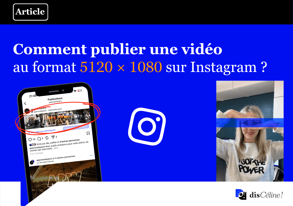 Comment publier une vidéo au format 5120 × 1080 sur Instagram